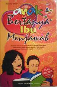 Image of Anak Bertanya Ibu Menjawab
