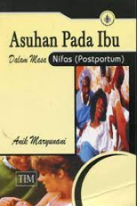 Image of Asuhan pada ibu dalam masa nifas (POSTPARTUM)