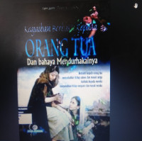 Image of KEAJAIBAN BERBAKTI KEPADA ORANG TUA DAN BAHAYA MENDURHAKAINYA