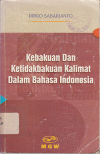 Image of Kebakuan dan Ketidakbakuan Kalimat dalam Bahasa Indonesia