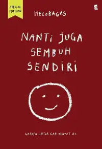 Image of Nanti Juga Sembuh Sendiri