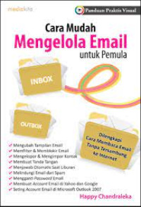 Image of Panduan praktis visual : cara mudah mengelola email untuk pemula