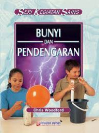 Image of Seri kegiatan Sains : Bunyi dan Pendengaran