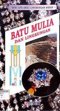 Image of Seri Life Skill Lingkungan Hidup (Batu mulia dan Lingkungan)