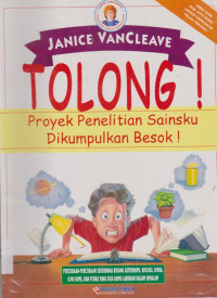 Image of Tolong!:proyek penelitian sainsku dikumpulkan besok!